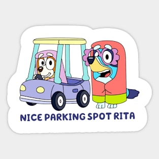 nice parking spot rita Sticker